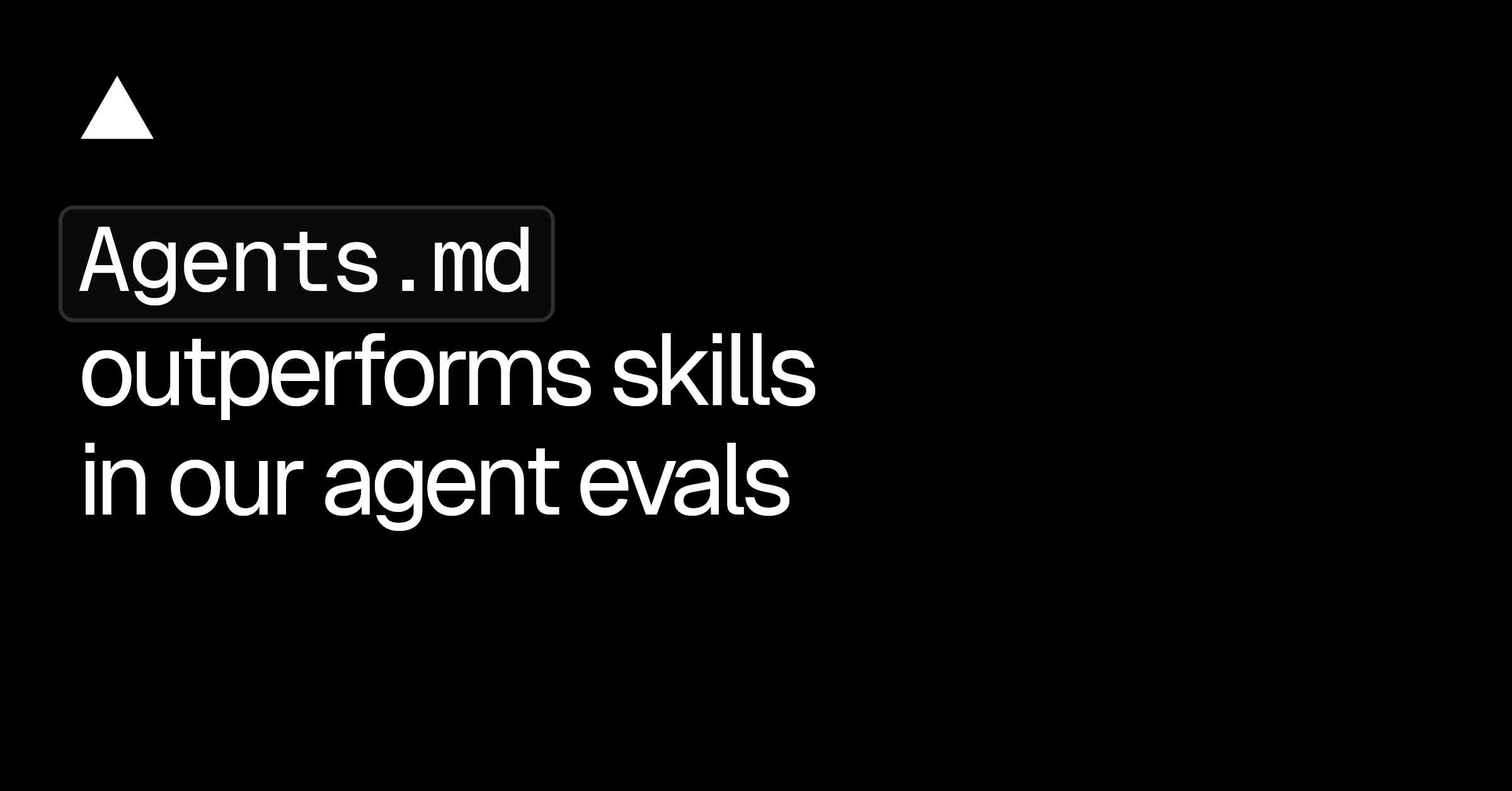 Vercel Finds Static Docs Outperform Agent Skills in Next.js Code Generation Evals