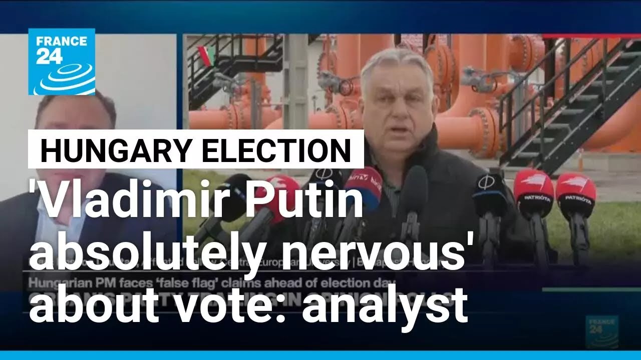 Un experto advierte que Putin se juega mucho en las próximas elecciones húngaras