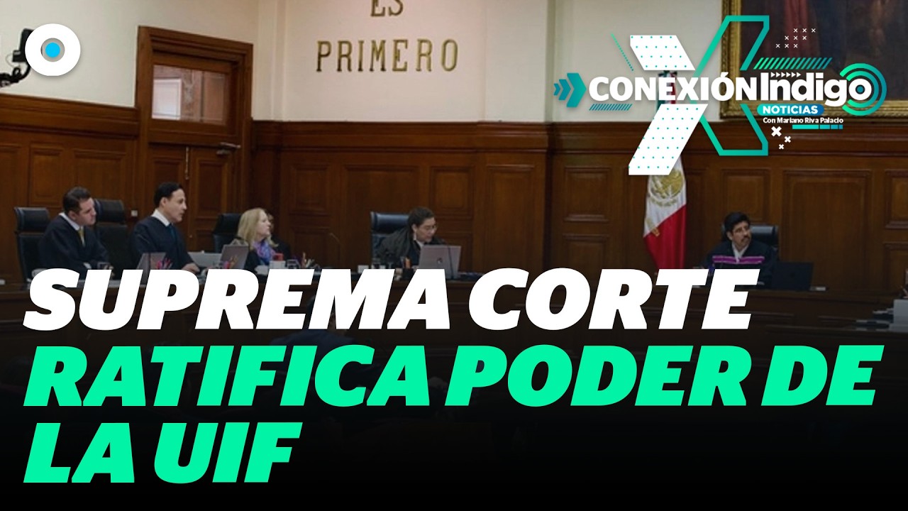 墨西哥最高法院裁定：金融情报局无需司法令状即可冻结银行账户